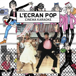 Affiche de L'Ecran Pop Cinéma-Karaoké : Grease