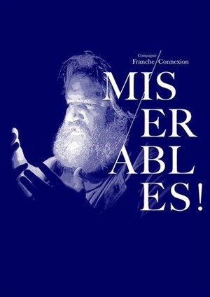 Affiche de Misérables ! d'après Victor Hugo