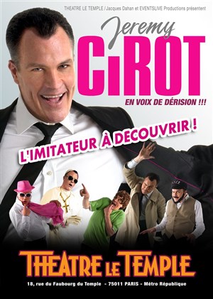 Affiche de Jérémy Cirot dans Imitateur en bonne voix de dérision