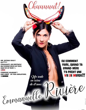 Affiche de Emmanuelle Rivière dans Chuuuuut !
