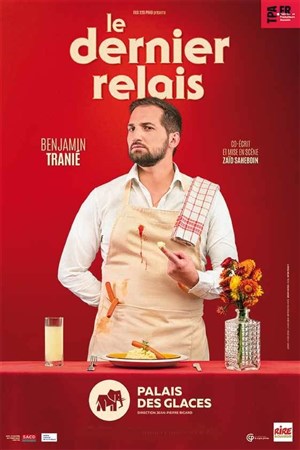 Affiche de Benjamin Tranié dans Le dernier relais