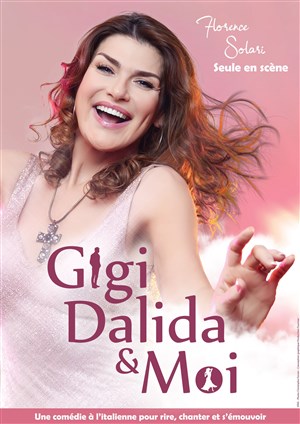 Affiche de Gigi, Dalida et Moi