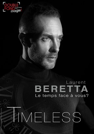 Affiche de Laurent Beretta dans Timeless