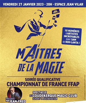 Affiche de Les maîtres de la magie | Soirée qualificative pour le championnat de France de Magie FFAP