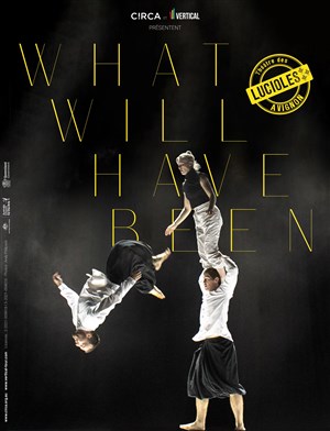 Affiche de Compagnie Circa : What will have been