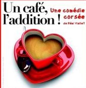 Affiche de Un Café, l'addition !