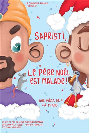 Affiche de Sapristi, le Père Noël est malade !
