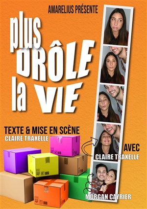 Affiche de Plus drôle la vie