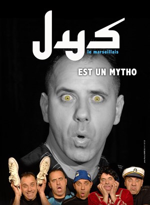 Affiche de Jys dans Jys le Marseillais est un Mytho