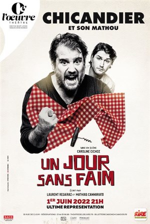 Affiche de Un jour sans faim de et avec Chicandier et son Mathou