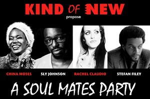 Affiche de Kind of New - A Soul Mates Party | avec China Moses