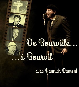 Affiche de De Bourville... à Bourvil