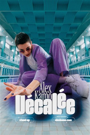 Affiche de Alex Kamo dans Décalée
