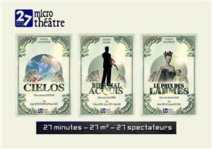 Affiche de Microthéâtre 2 : Cielos + Bien mal Acquis + Le prix de Larmes