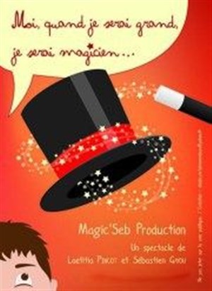 Affiche de Moi, quand je serai grand, je serai Magicien !