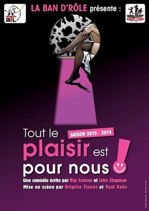 Affiche de Tout le plaisir est pour nous !