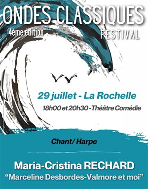 Affiche de Marceline Desbordes : Valmore et moi | Festival Ondes Classiques