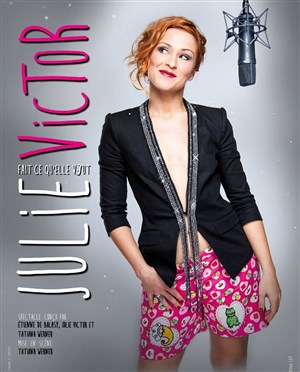 Affiche de Julie Victor dans Julie Victor fait ce qu'elle veut