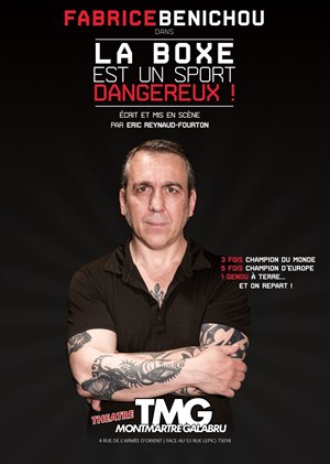 Affiche de Fabrice Bénichou dans La boxe est un sport dangereux !