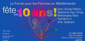 Affiche de Le fonds pour les Femmes en Méditerranée fête ses 10 ans | avec Souad Massi