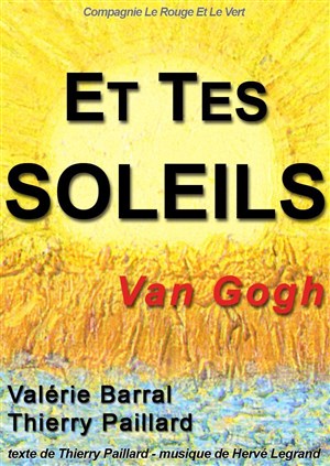 Affiche de Van Gogh, et tes soleils...