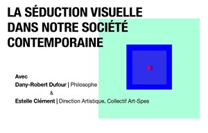 Affiche de La séduction visuelle dans notre société contemporaine