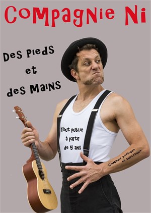 Affiche de Des pieds et des mains