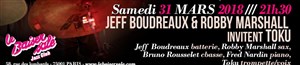 Affiche de Jeff Boudreaux & Robby Marshall invitent Toku