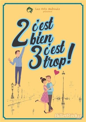 Affiche de 2 c'est bien, 3 c'est trop