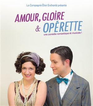 Affiche de Amour, gloire et opérette