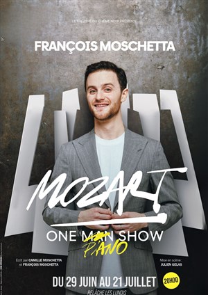 Affiche de François Moschetta dans Mozart One Piano Show