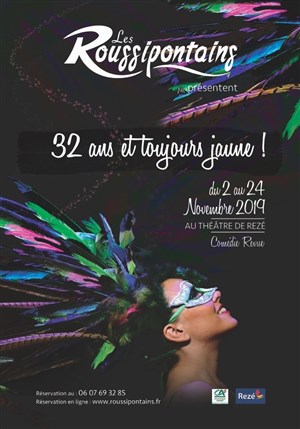 Affiche de Les Roussipontains : 32 ans et toujours jaune !