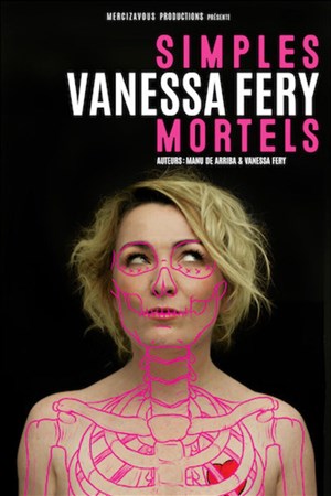 Affiche de Vanessa Féry dans Simples mortels