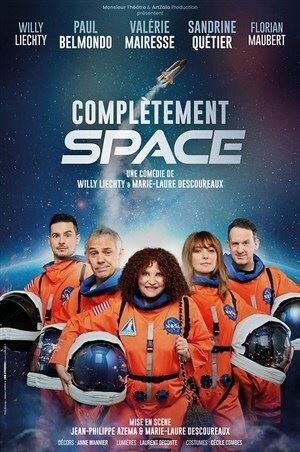 Affiche de Complètement Space | avec Valérie Mairesse, Paul Belmondo et Sandrine Quétier