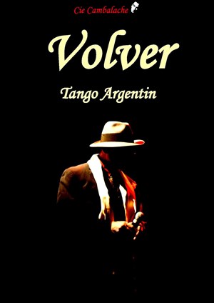 Affiche de Volver | Tango Argentin