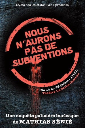 Affiche de Nous n'aurons pas de subventions