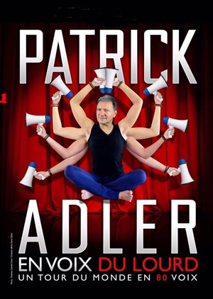 Affiche de Patrick Adler dans Patrick Adler en voix du lourd
