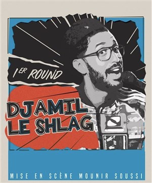 Affiche de Djamil dans Djamil le Shlag