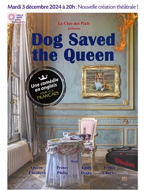 Affiche de Dog Saved the Queen