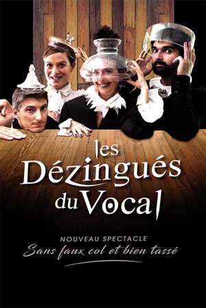 Affiche de Les Dézingués du Vocal