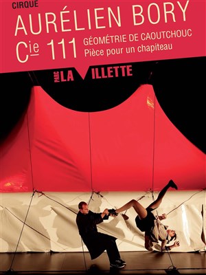 Affiche de Géométrie de caoutchouc | pièce pour un chapiteau d'Aurélien Bory