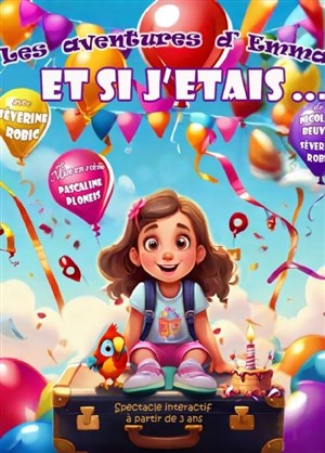 Affiche de Les aventures d'Emma : Et si j'étais...