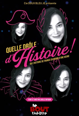 Affiche de Quelle drôle d'Histoire ! ou l'Histoire de France en moins d'une heure