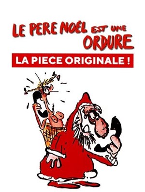 Affiche de Le Père Noël est une ordure