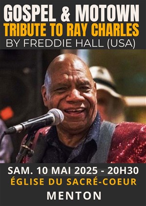Affiche de Freddie Hall Soul & Gospel : Tribute to Ray Charles