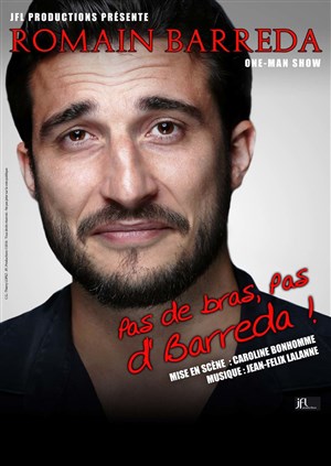 Affiche de Romain Barreda dans Pas d'bras pas de Barreda