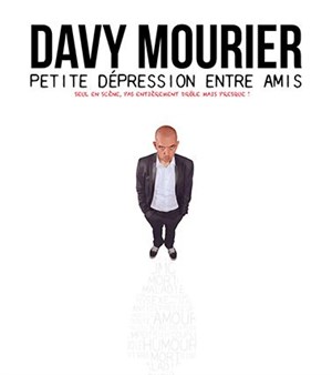 Affiche de Davy Mourier dans Petite dépression entre amis