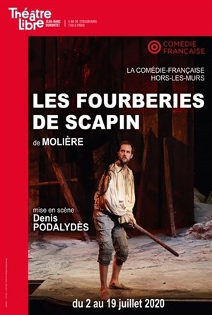 Affiche de Les fourberies de Scapin | par La Comédie Française hors les murs