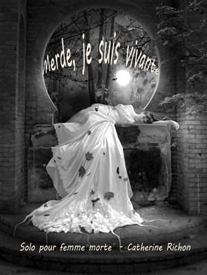 Affiche de Merde, je suis vivante