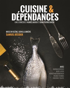 Affiche de Cuisine et Dépendances (Amateur) | Spectacle solidaire